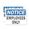 Signmission Employees Only OSHA Notice Sign, Plastic, 10in W x 7in L, 2PK OS-2PACK-NS-P-710-L-19537 - alternate 1
